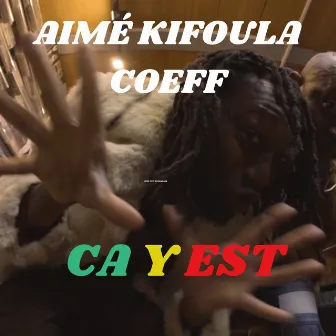 Ca y est by COEFF