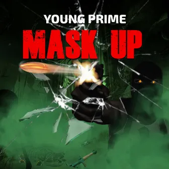 Mask Up by Young Prime