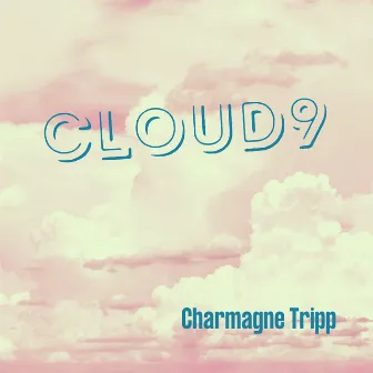 Cloud9 by Charmagne Tripp