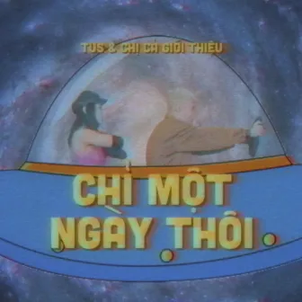 Chỉ Một Ngày Thôi by Tus