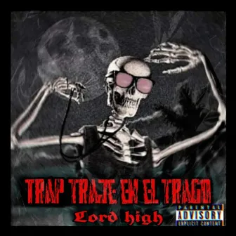 Trap Traje El Trago by Lord High