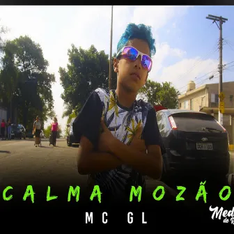 Calma Mozão by MC GL