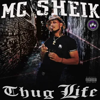 Thug Life by Mc Sheik