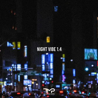 NIGHT VIBE 1.4 by Boi B