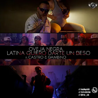 Latina Quiero Darte Un Beso (feat. Castro y Gambino) by Oveja Negra