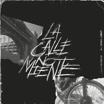 La Calle No Miente by El Sucio Crash