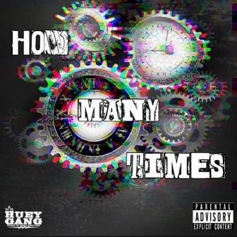 How Many Times by Stark of HUEY