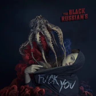 Fuck You by The Black Russian's