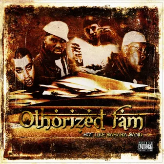 Hot Like Sahara Sand by Othorized Fam