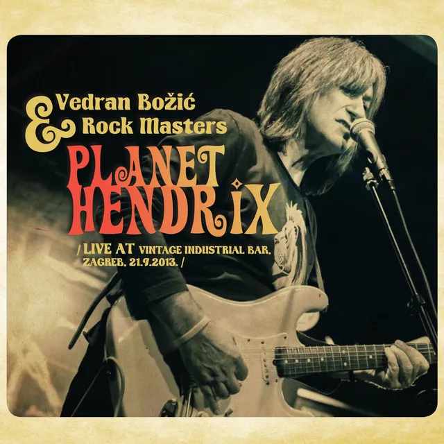 Planet Hendrix (Live At Vintage Industrial Bar, Zagreb)