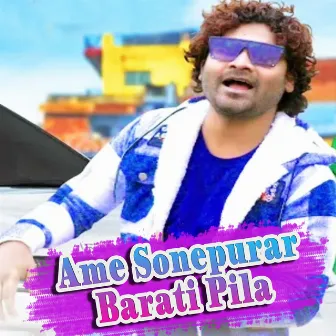 Ame Sonepurar Barati Pila by Bhuban