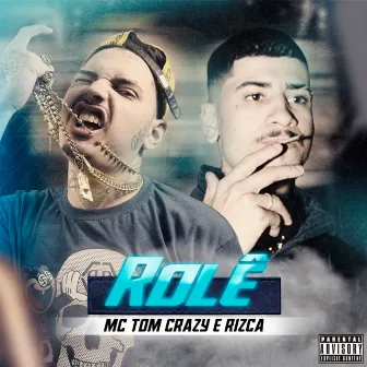 Rolê by Rizca