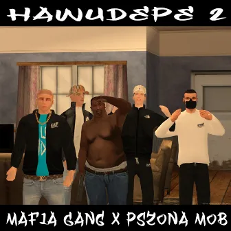 HaWuDePe 2 by Mafia Gang