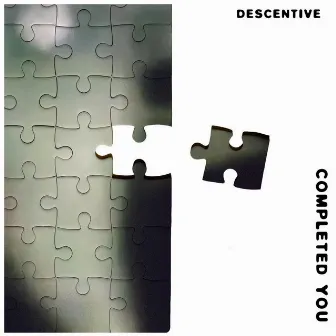 Completed You by Descentive