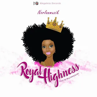 Royal Highness by Norlanmuzik