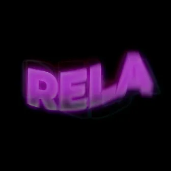 RELA by Nar