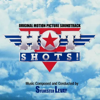 Hot Shots! (Original Motion Picture Soundtrack) by Sylvester LeVay