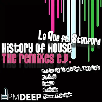 History of House (The Remixes) by Le Que