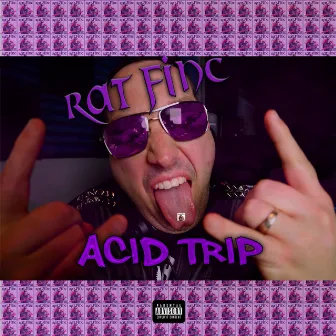 Acid Trip by Rat Finc