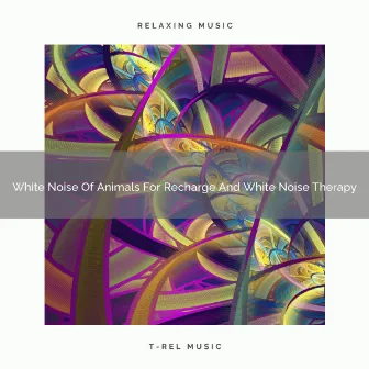 White Noise Of Animals For Recharge And White Noise Therapy by Sober Pink Sleep Noise for Babies