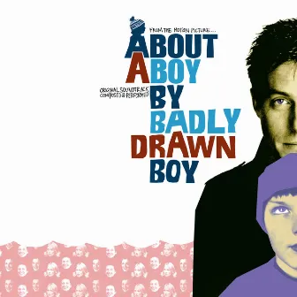 About A Boy Soundtrack by Badly Drawn Boy