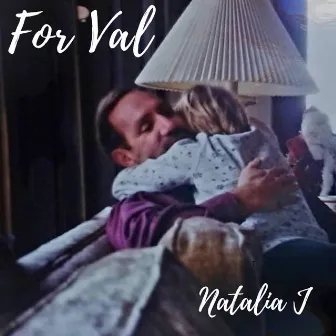 For Val by Natalia J