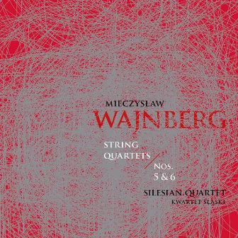 Mieczysław Wajnberg: String Quartets Nos. 5-6 by Mieczysław Wajnberg