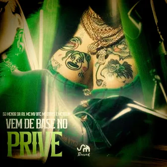 Vem de Base no Prive by MC Mv ofc