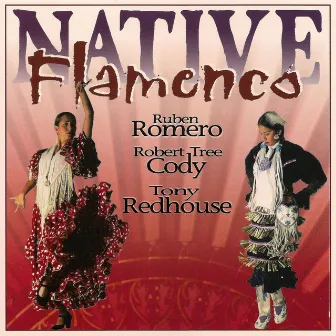 Native Flamenco by Robert Tree Cody