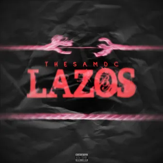 LAZOS by thesamdc