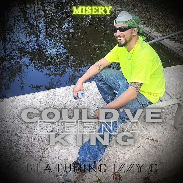 Could've Been A King (feat. Izzy G)