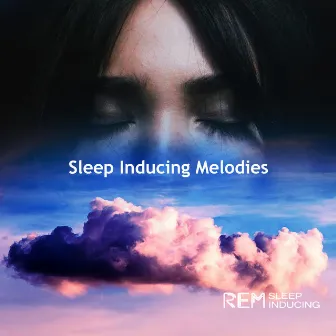 Sleep Inducing Melodies by REM Sleep Inducing