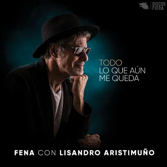 Todo lo que aún me queda by Fena Della Maggiora