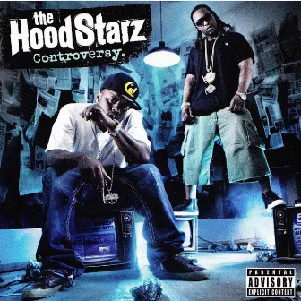 Controversy (Deluxe Edition) by The HoodStarz