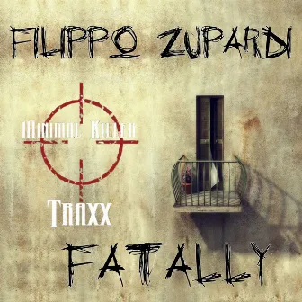 Fatally by Filippo Zupardi