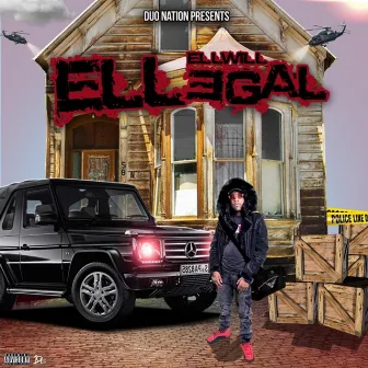 Ellegal by Ell Will