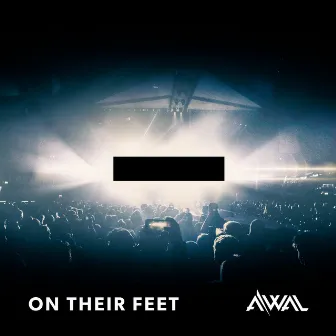 On Their Feet by AWAL