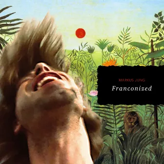 Franconized (EP) by Markus Jung