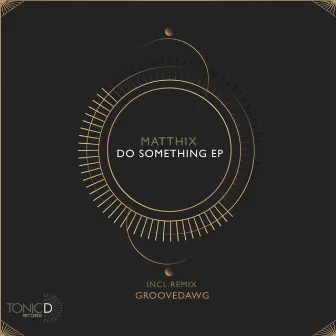 Do Something EP by Matthix