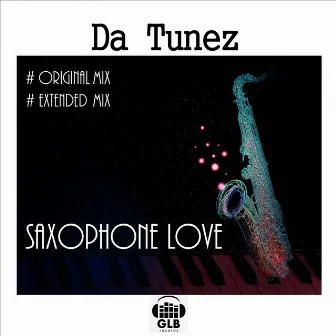 Saxophone Love by Da Tunez