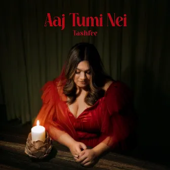 Aaj Tumi Nei by Tashfee