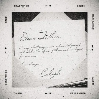 Dear Father by Caliph