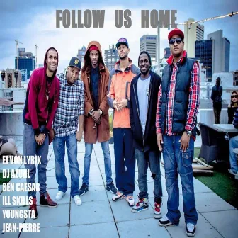 Follow Us Home by DJ Azuhl