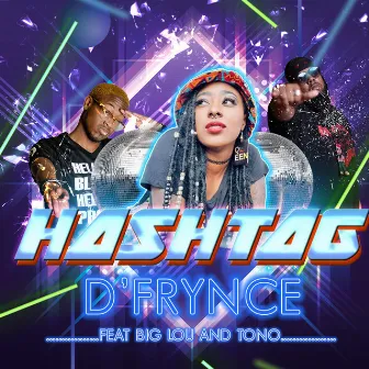 Hashtag by D'frynce