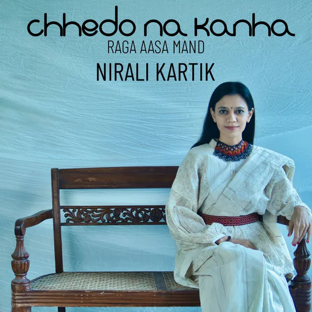 Chhedo Na Kanha (Raga Aasa Mand)