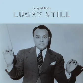 Lucky Still by Lucky Millinder