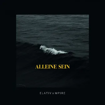 Alleine sein by Elativ