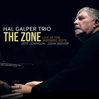 The Zone: Live at the Yardbird Suite by Hal Galper Trio