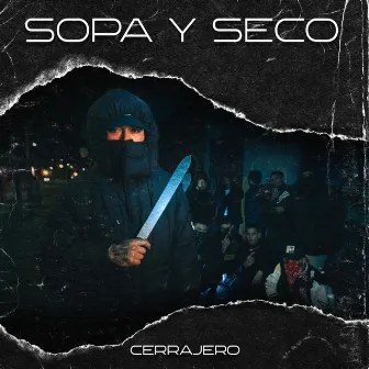 Sopa y Seco by Mike Rojazz