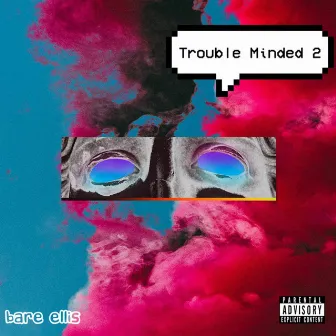 Trouble Minded 2 by Bare Ellis